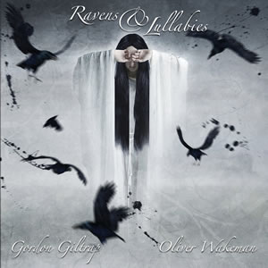 Gordon Giltrap & Oliver Wakeman: Ravens & Lullabies