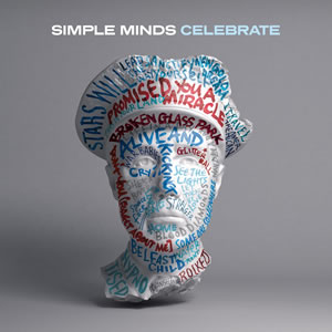 Simple Minds: Celebrate - The Greatest Hits +