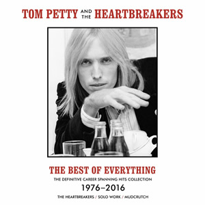 Tom Petty & The Heartbreakers: The Best Of Everything
