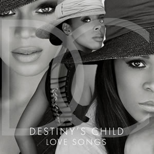 Destinys Child: Love Songs