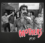 Frank Zappa: The Mothers 1970